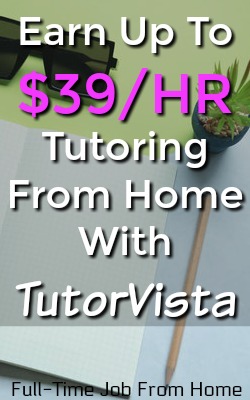 Learn How You Can Make Up To $39 An Hour Tutoring Any Subject From Home With TutorVista!
