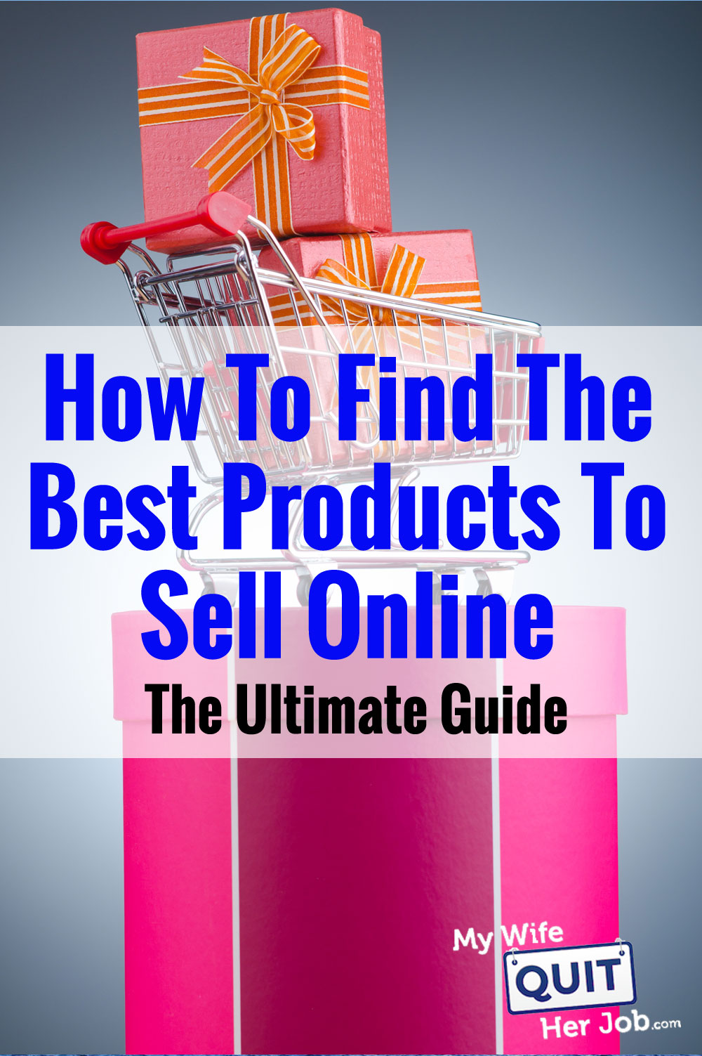 How To Find The Best Products To Sell Online - The Ultimate Step By Step Guide