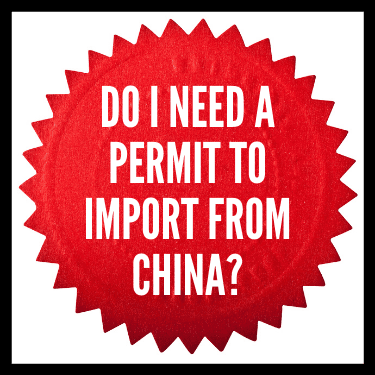 Do I Need a Permit to Import from China