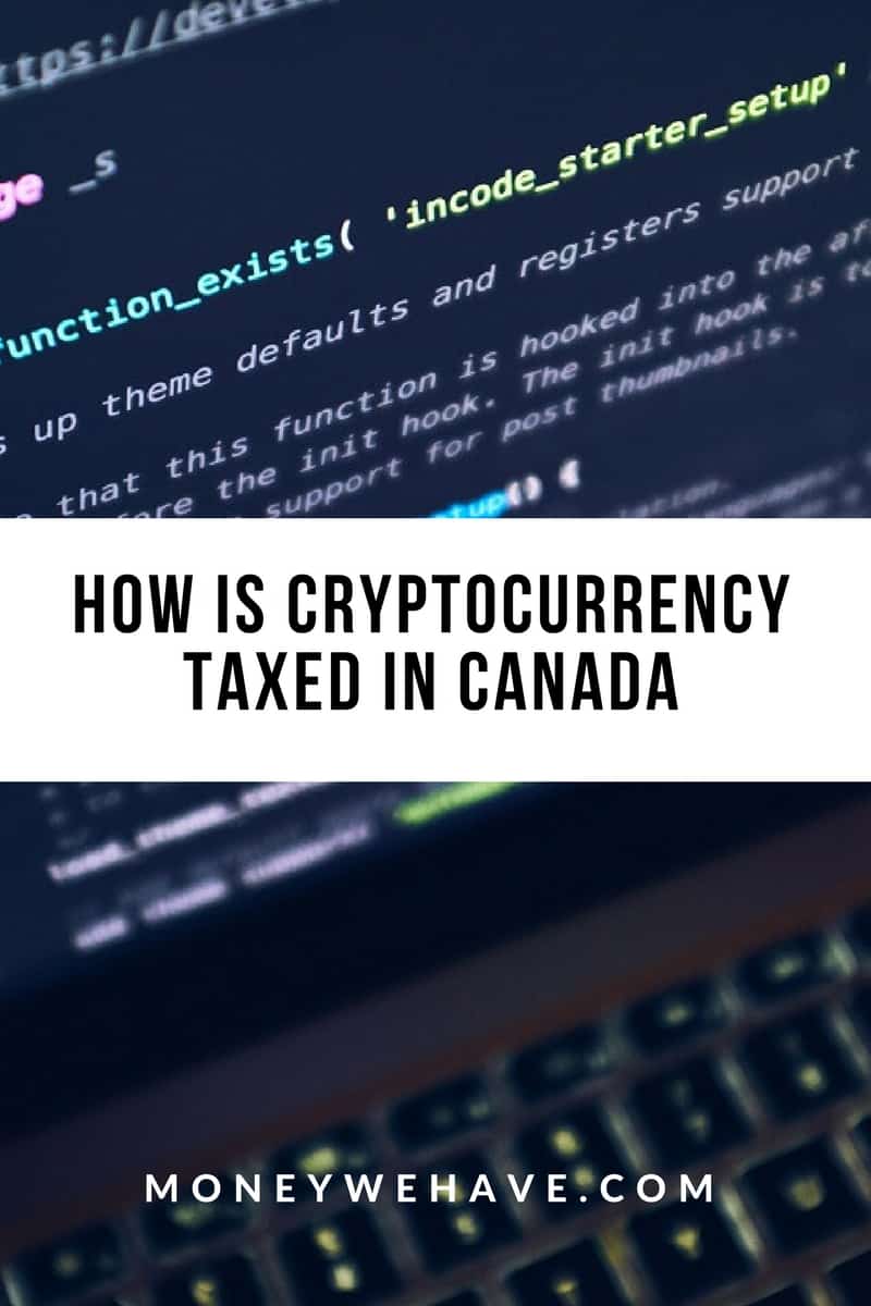 How is Cryptocurrency Taxed in Canada?